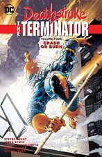 DC COMICS DEATHSTROKE THE TERMINATOR VOL 4 CRASH OR BURN TPB TRADE PAPERBACK