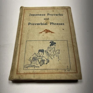 Japanese Proverbs and Proverbial Phrases 1935 aisaburo Akiyama Japan welcome Soc - Picture 1 of 7