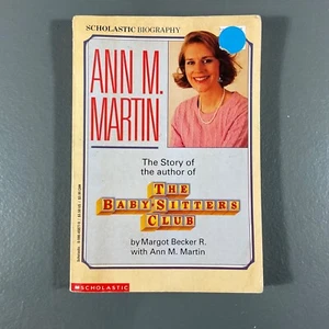 The Babysitters Club by Margot Becker R. with Ann M. Martin Scholastic Biography - Picture 1 of 24