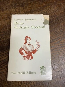 Rime di Argia Sbolenfi - L. Stecchetti Zanichelli editore Bologna - ed.1968 L3 - Picture 1 of 3