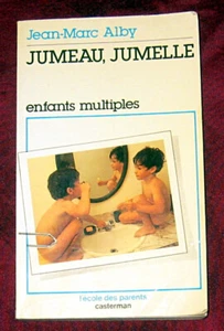 Jumeau, jumelle. enfants multiples. Jean-Marc Alby. L'école des parents. 1983. - Picture 1 of 2