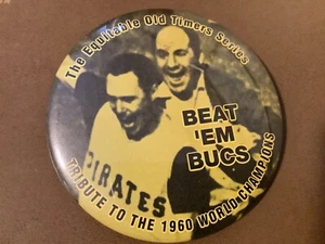 Vintage 1960 Pittsburgh Pirates World Champs "Beat 'Em Bucks" Pinback Button 3" - Bild 1 von 3