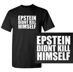Epstein Didn't Kill Himself T-Shirts und Hoodies | Did Not Didnt Shirt Hoodie - Bild 1 von 5