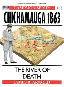 Osprey Campaign Series Chickamauga 1863 Civil WarThe River Of Death - Imagen 1 de 2