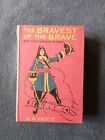 The Bravest Of The Brave  By Ga Henty Illustrated Antique Book