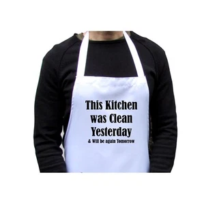 The Kitchen Was Clean Yesterday Print White Adults Apron, Funny Apron Sayings - Picture 1 of 5