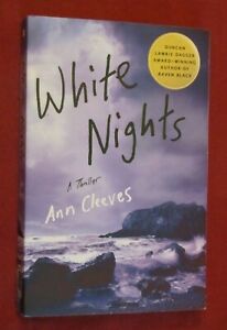 White Nights : A Thriller by Ann Cleeves (2008, Trade Paperback) NEW
