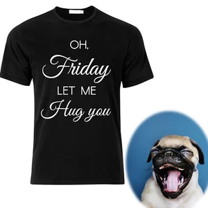Friday Funny Quote Men Woman Unisex T Shirts Graphic TEE Top Clothes Gift - Picture 1 of 3