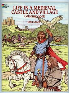 1990 Coloring Book Dover Life In A Medieval Castle And Village John Green 