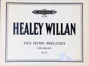 Healey Willan Dieci Inni Preludi per Organo Set 3 Canzonieri Assoli Avanzati - Foto 1 di 5