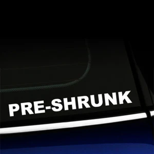 Pre-shrunk - Funny Preshrunk Sticker Decal for small car - Choose the color! - Bild 1 von 26