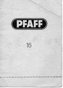 PFAFF 16 Instruction Manual User Guide: Coil Bound 26 Pages - Picture 1 of 2