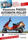 Hans J. Schneider Klassische Piaggio Automatik-Roller