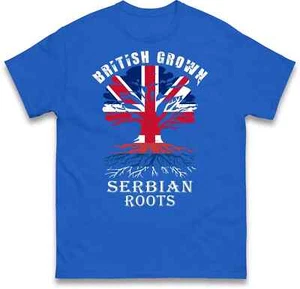 Great Britain T-Shirt, Serbian Roots T-Shirt, Patriot T Shirt, British Grown Tee - Picture 1 of 3