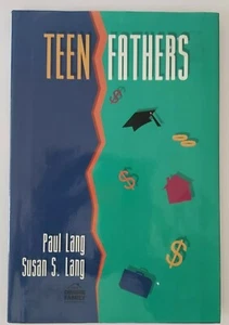 Teen Fathers by Susan S. Lang + Paul S. Lang Hardcover Very Good - Picture 1 of 4
