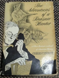 The Adventures of a Treasure Hunter 1951 1st Edition - Charles P. Everitt HCDJ - Picture 1 of 9