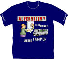 T-Shirt Camper Geburtstag Wohnmobil Zeltplatz Urlaub Reisen Zelte Altersheim 22