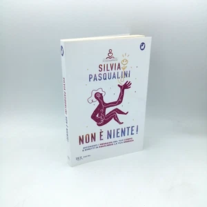 "NON è NIENTE Riconosci i messaggi del tuo corpo e" Pasqualini - 9788817155519 - Picture 1 of 1