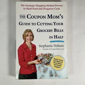 The Coupon Mom's Guide to Cutting Your Grocery Bills  [Stephanie Nelson] USED PB - Picture 1 of 2