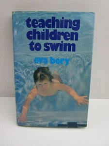 Teaching Children to Swim Book by Eva Bory, Hardcover 1971, 1st Edition - Picture 1 of 5