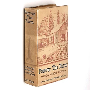 Forever the Farm 1939 Marion Nicholl Rawson ~First Ed ~Early American Farm Life - Imagen 1 de 8