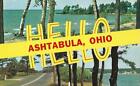 Postcard Ohio Hello From Ashtabula Greetings Lake Erie C1950s-60S Nrmint Unused