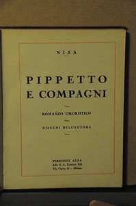 NISA - PIPPETTO E COMPAGNI - ROMANZO UMORISTICO - DISEGNI DELL'AUTORE - Picture 1 of 1