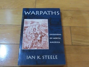 Warpaths: Invasions of North America by Steele, Ian K!! MUINT & COOL!! PERFECT!! - Picture 1 of 3