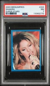 Shakira 2003 Mediumpres Super Star Sticker #224 - PSA 7 - NONE graded higher! - Picture 1 of 3
