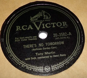 RCA Victor 20-3582 Tony Martin There's No Tomorrow / A Thousand Violins 78 RPM - Foto 1 di 2