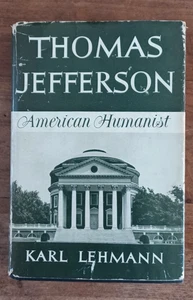 Thomas Jefferson American Humanist von Karl Lehmann 1947 Erstausgabe - Bild 1 von 14