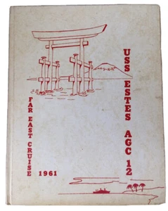 1961 USS ESTES, AGC 12, U.S. NAVY FAR EAST CRUISE BOOK - Picture 1 of 5