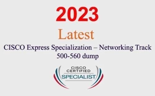 Cisco Express Specialization Networking 500-560 Q&A GUARANTEED (1 month update) - Image 1 of 1