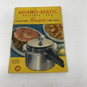 Mirro-Matic Pressure Pan Directions Recipes Time Tables 1947 Booklet Illustrated - Imagen 1 de 8