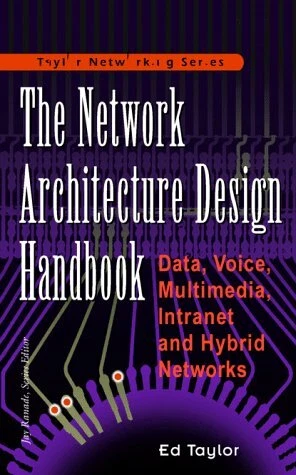The Network Architecture Design Handbook: Data, Voice, Multimedia Intr Paperback - Image 1 of 1