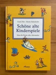 Schöne alte Kinderspiele v. Martin Stiefenhofer, Gisela Dürr, gebundene Ausgabe - Bild 1 von 2