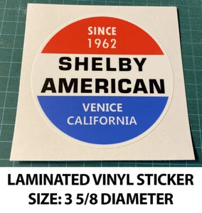 SHELBY AMERICAN INC SINCE 1962 VENICE CALIFORNIA VINYL STICKER DECAL-SCCA-RACING - Picture 1 of 2