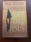 Just Like Jesus by Max Lucado (Hardcover)