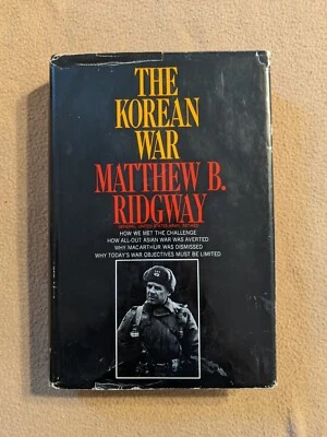 The Korean War, Matthew B. Ridgway, SIGNED, 1st Edition, 1967, HC/DJ, Doubleday - Image 1 of 4