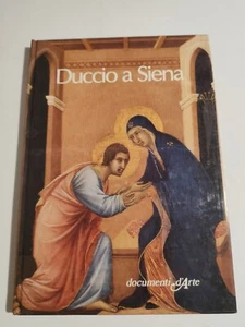 DUCCIO A SIENA Enzo Carli 1983 DOCUMENTI D'ARTE De Agostini - Foto 1 di 8