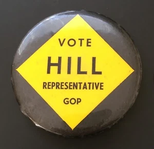 Vote Hill Representative GOP Political Button Token - Picture 1 of 2