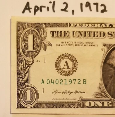 Birthday Anniversary April 2, 1972 $1 Dollar Bill Fancy Serial Note 2021 A BEP - Image 1 of 4