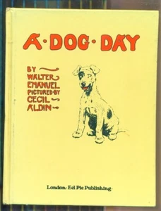 EIN HUNDETAG von WALTER EMANUEL. ILLUST. CECIL ALDIN AALTORTE KNEIPE. Foxterrier 1980 - Bild 1 von 6