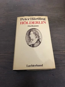 HOLDERLIN: EIN ROMAN (GERMAN EDITION) By Peter Hartling - 1976 Hardcover Book - Picture 1 of 7