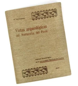 Vistas Arqueologicas del Noroeste del Peru Archeology of Northern Peru Book 1944 - Picture 1 of 11