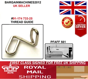 91-174 733-25 THREAD GUIDE GENUINE PFAFF 561,563 Industrial Sewing Machine Part - Picture 1 of 4