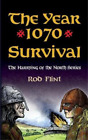 Rod Flint The Year 1070 - Survival (Paperback) Harrying of The North
