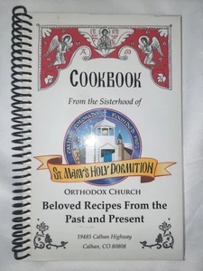 St Mary's Holy Dormition Cookbook Calhan Co Beloved Recipes from Past & Present - Picture 1 of 6