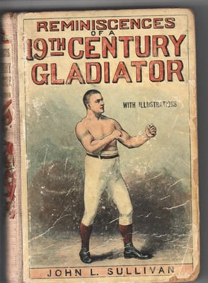 Reminiscences Of A  19th Century Gladiator/John L Sullivan 1892 /G. Routledge Foto 1 de 3