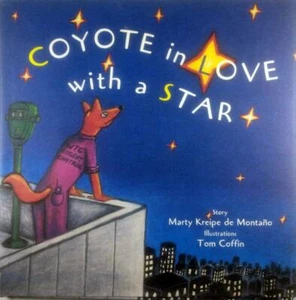 Coyote In Love With A Star (Tales of the People) by Marty Kreipe de Montano - Picture 1 of 1